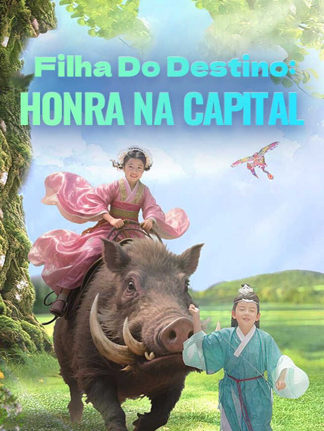 Filha do Destino: Honra na Capital