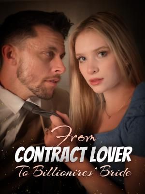 From Contract Lover to the Billionaire's Bride