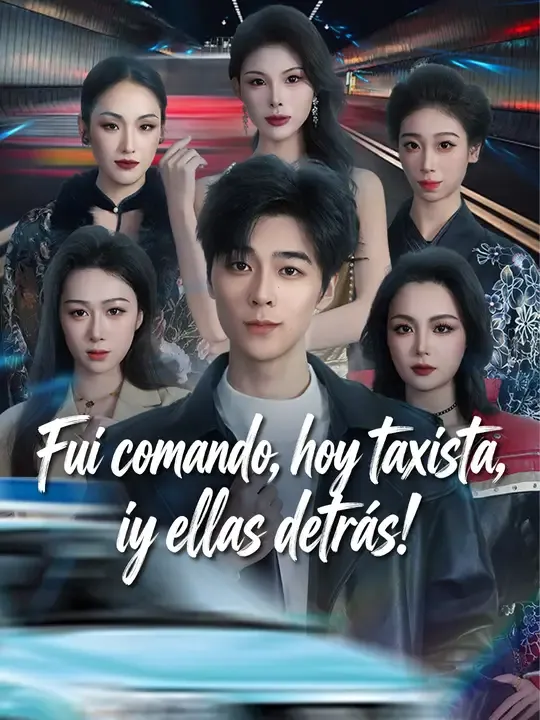 Fui comando, hoy taxista, ¡y ellas detrás!
