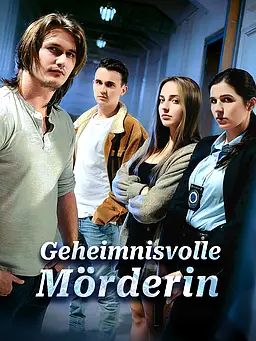Geheimnisvolle Mörderin