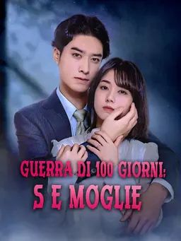 Guerra di 100 giorni: S e moglie