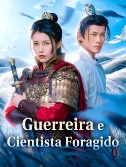Guerreira e Cientista Foragido