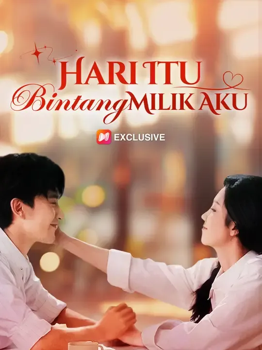 Hari Itu, Bintang Milik Aku