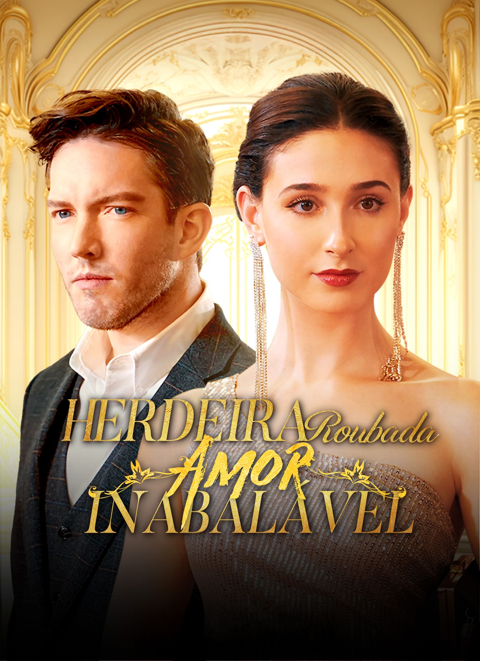 Herdeira Roubada, Amor Inabalável
