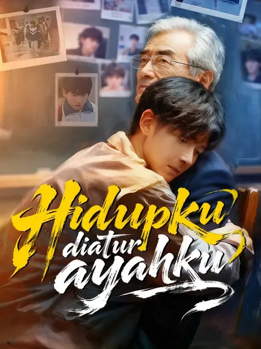 Hidupku diatur ayahku