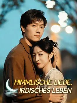 Himmlische Liebe, Irdisches Leben