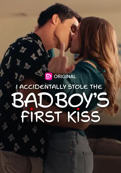 I Accidentally Stole The Bad Boy's First Kiss
