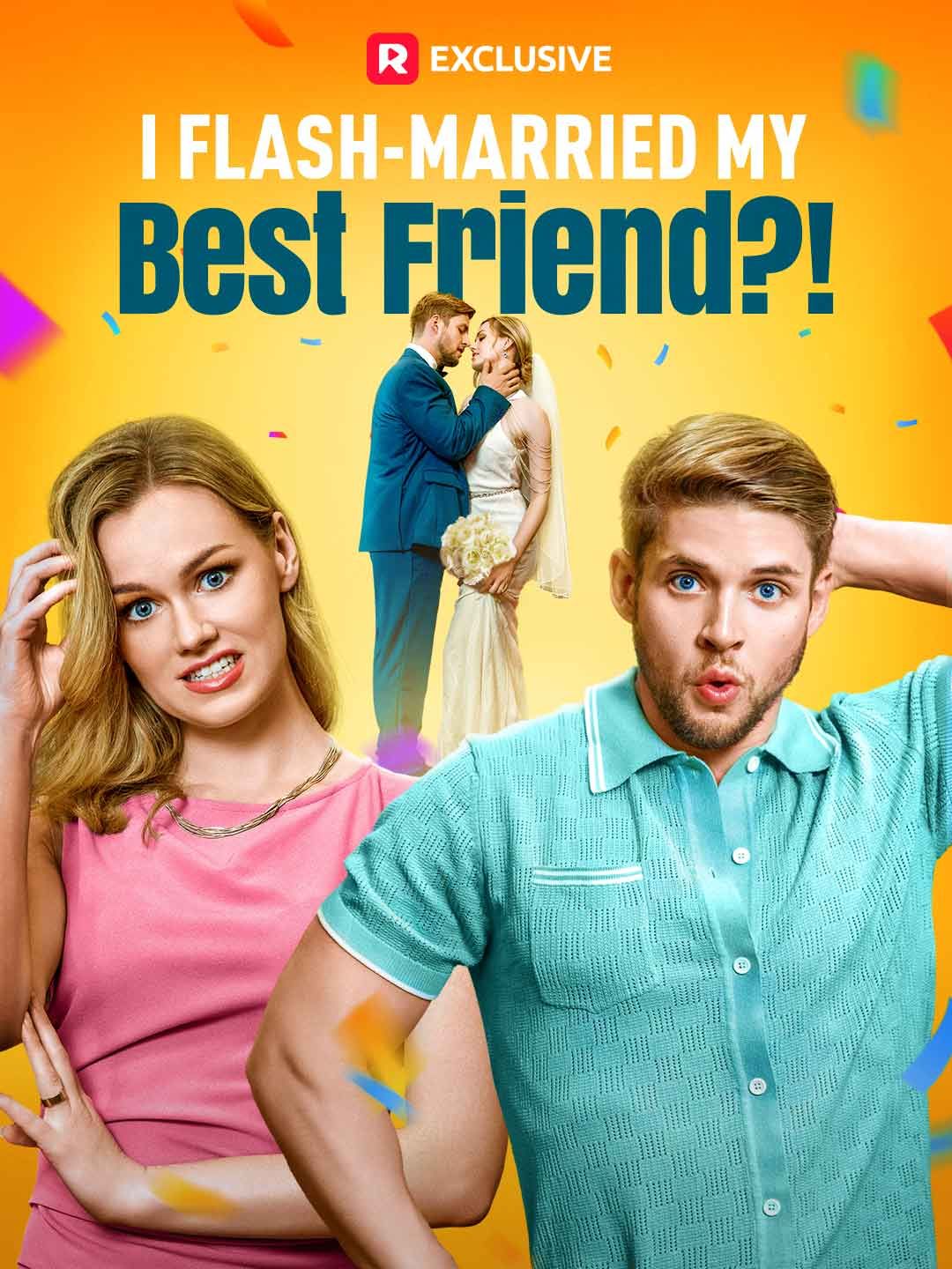 I Flash-Married My Best Friend?!