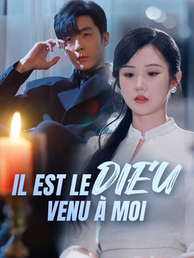 Il est le dieu venu à moi
