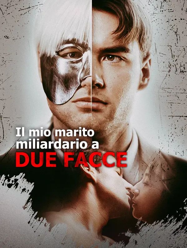 Il mio marito miliardario a due facce