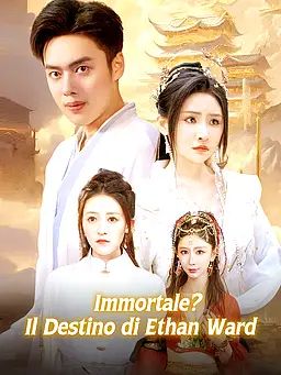 Immortale? Il Destino di Ethan Ward