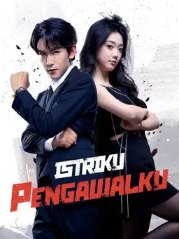 Istriku Pengawalku