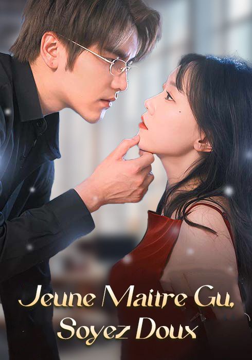Jeune Maître Gu,Soyez Doux