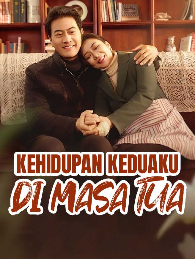 Kehidupan Keduaku di Masa Tua