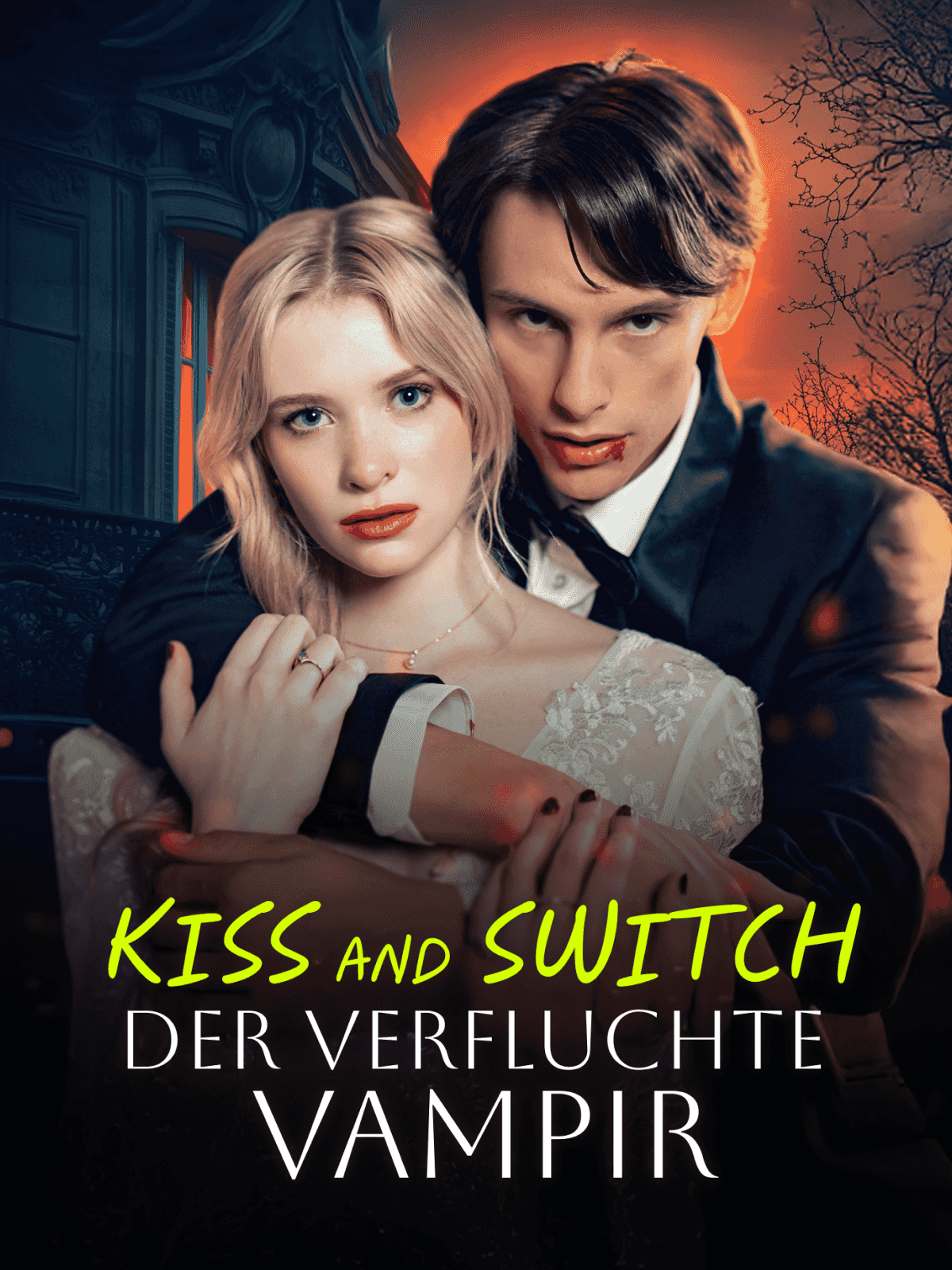 Kiss and Switch Der verfluchte Vampir