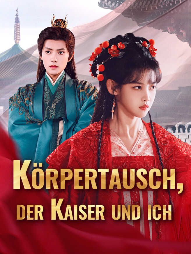 Körpertausch, der Kaiser und ich