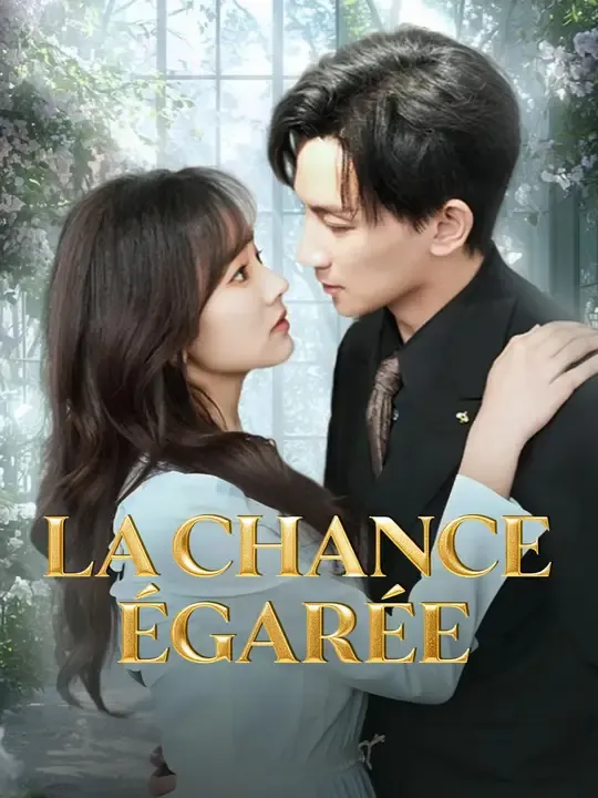 LA CHANCE ÉGARÉE