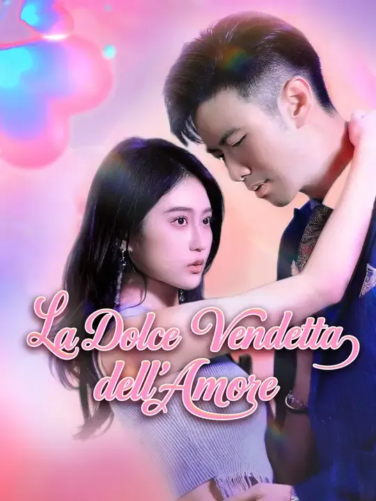 La Dolce Vendetta dell'Amore