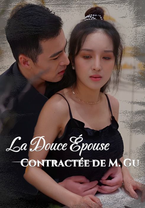 La Douce Épouse Contractée de M. Gu