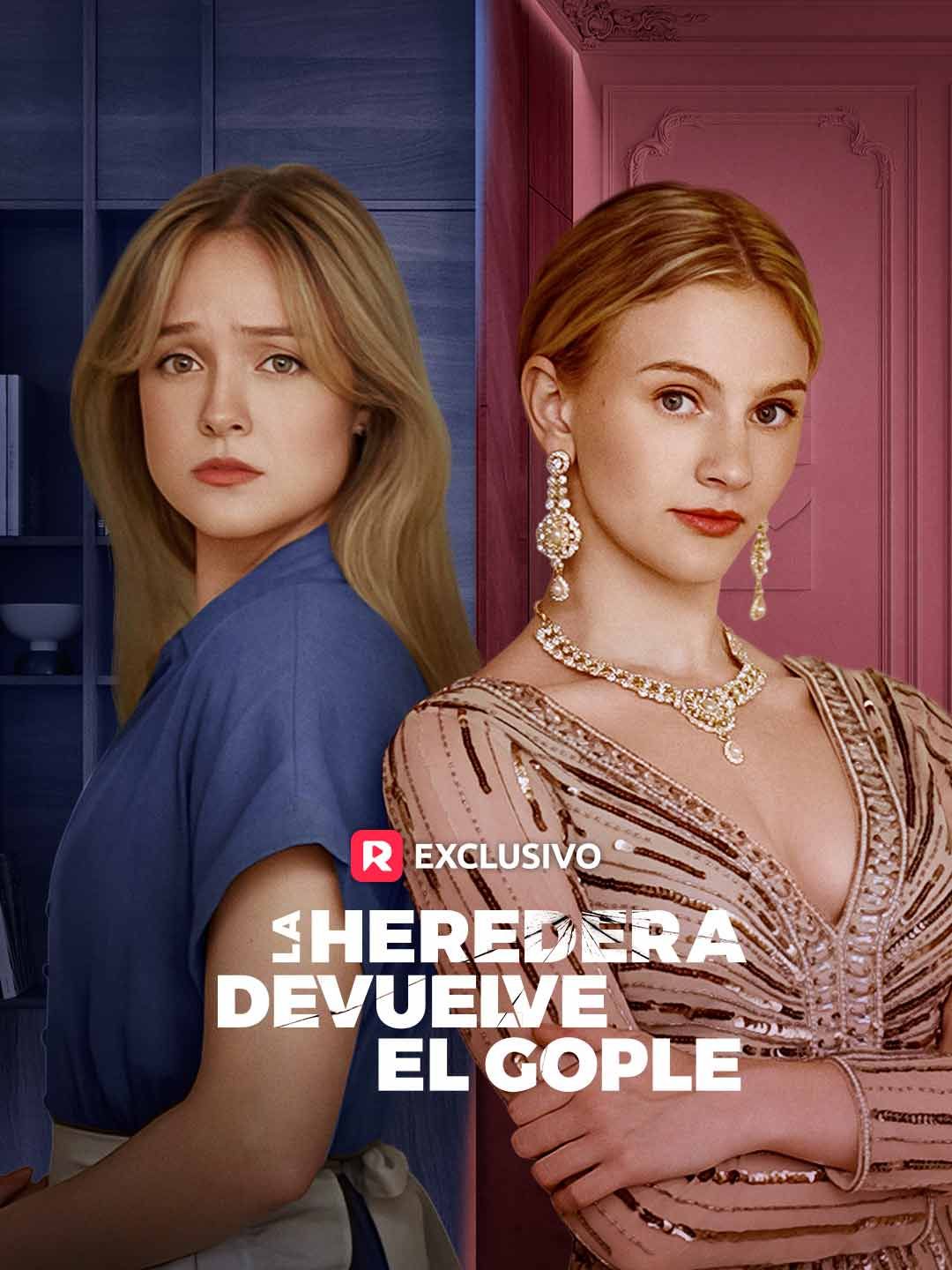 La Heredera Devuelve el Gople