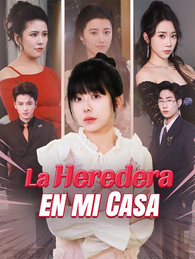 La Heredera en mi Casa