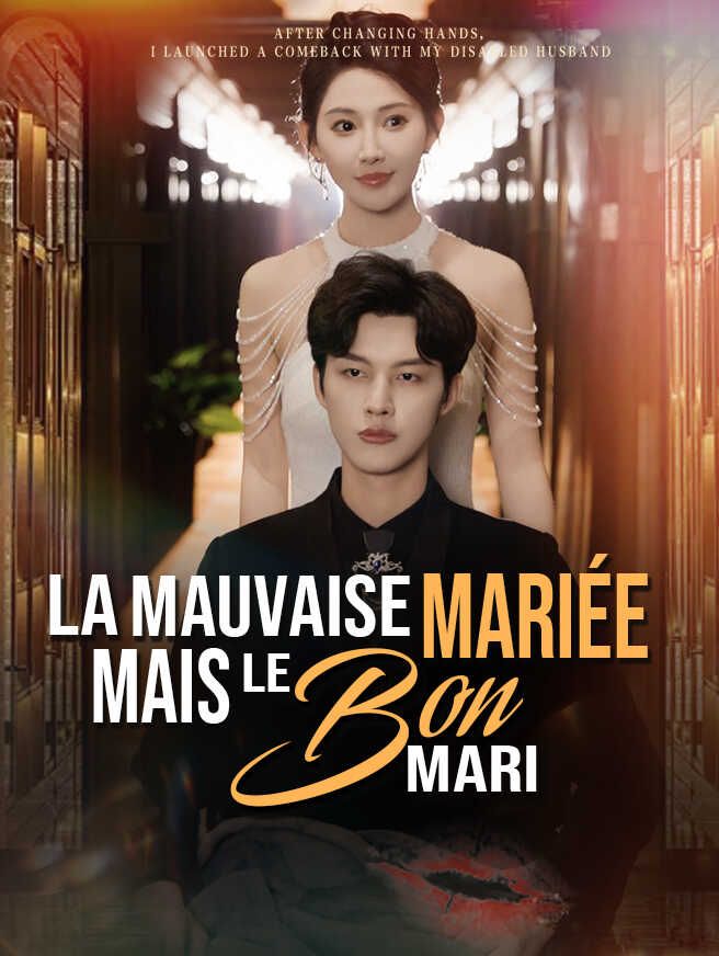 La Mauvaise Mariée mais le Bon Mari