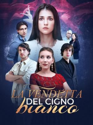 LA VENDETTA DEL CIGNO BIANCO