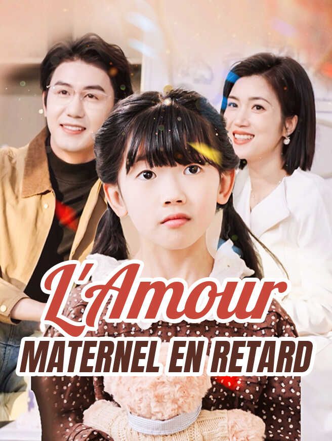 L'Amour Maternel en Retard