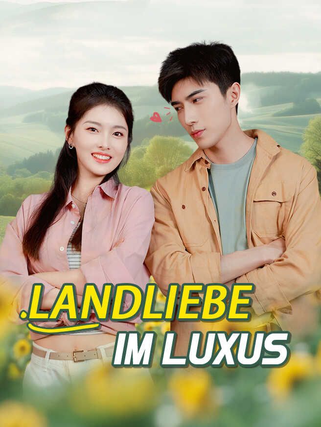 Landliebe im Luxus