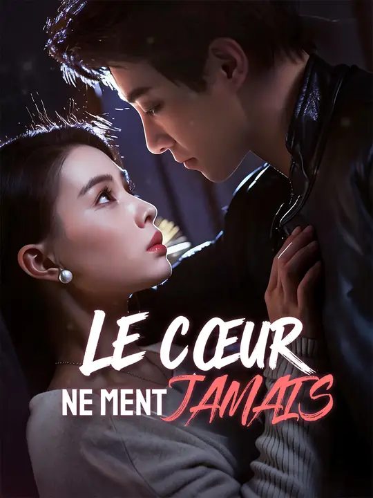 LE CŒUR NE MENT JAMAIS
