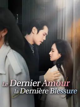 Le Dernier Amour, la Dernière Blessure