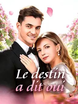 Le destin a dit oui