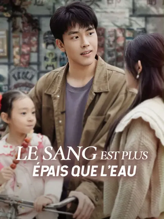 LE SANG EST PLUS ÉPAIS QUE L'EAU