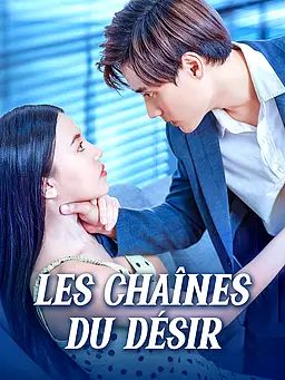 Les Chaînes du Désir