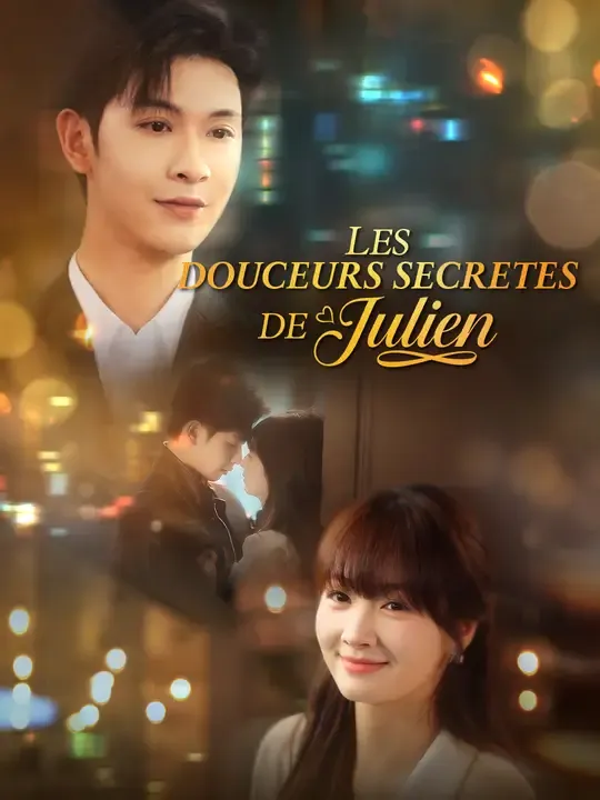LES DOUCEURS SECRETES DE JULIEN