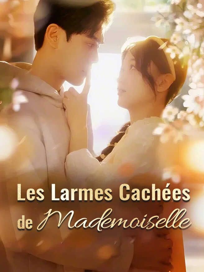 Les Larmes Cachées de Mademoiselle