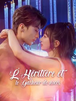 L’Héritière et le Gâcheur de noces