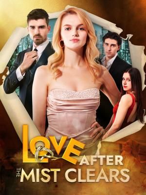 Love After the Mist Clears