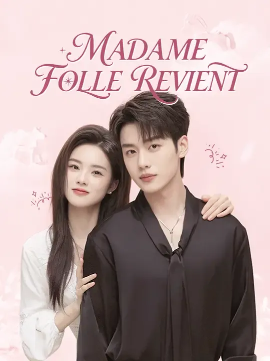 MADAME FOLLE REVIENT