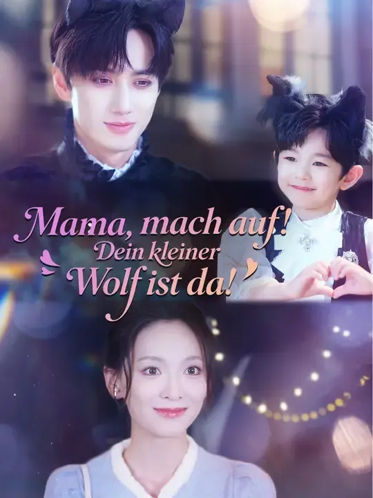 Mama, mach auf! Dein kleiner Wolf ist da!