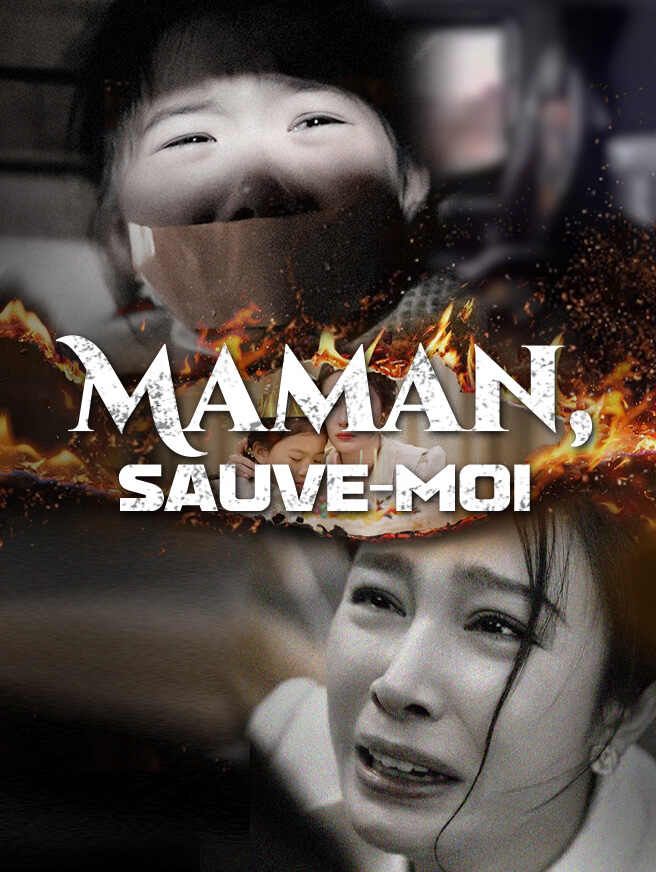 Maman, sauve-moi