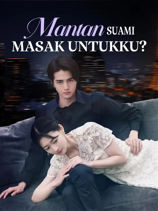 Mantan Suami Masak Untukku?