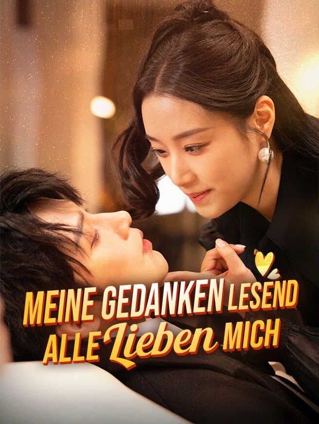 Meine Gedanken lesend, alle lieben mich