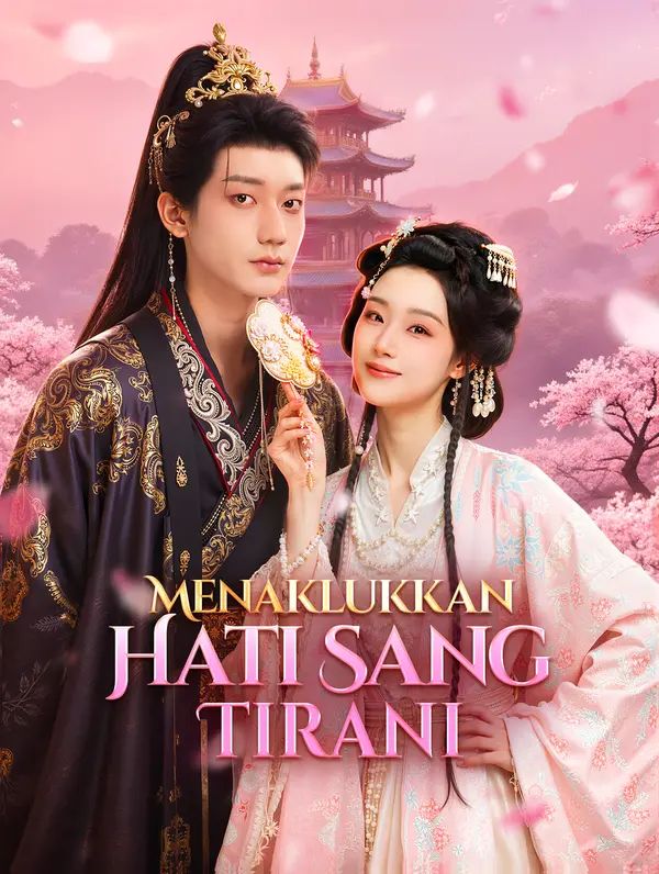 Menaklukkan Hati Sang Tirani