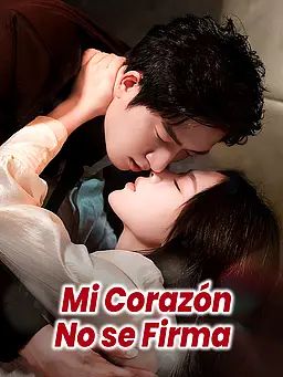 Mi Corazón No se Firma