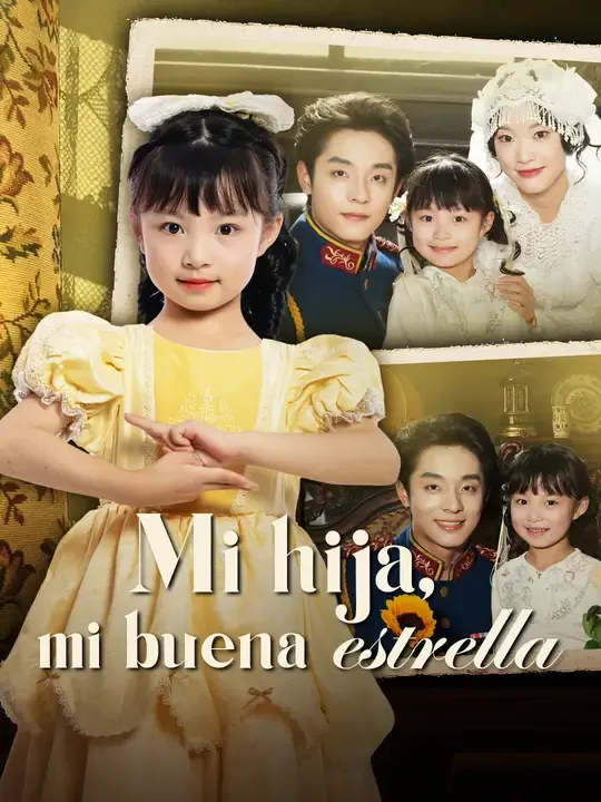 Mi hija, mi buena estrella