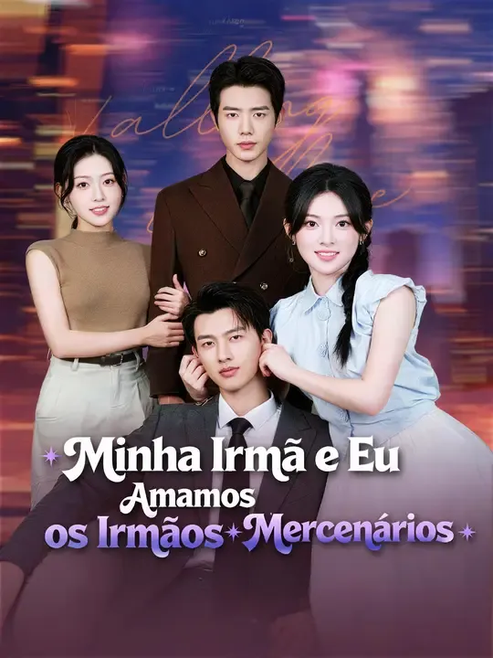 Minha Irmã e Eu Amamos os Irmãos Mercenários
