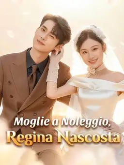 Moglie a Noleggio, Regina Nascosta