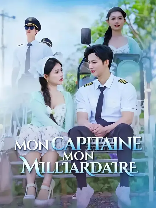 MON CAPITAINE, MON MILLIARDAIRE