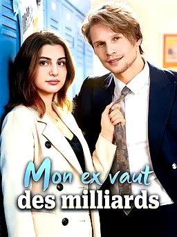 Mon ex vaut des milliards